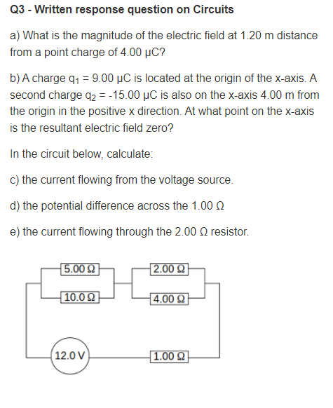 Q3 Written Response Question On Circuits A What Is The Magnitude Of The Electric Field At 1 20 M Distance From A Poin 1
