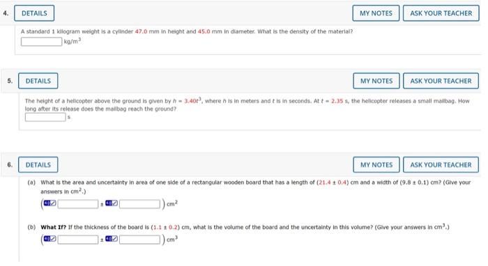 4 Details My Notes Ask Your Teacher A Standard 1 Kilogram Weight Is A Cylinder 47 0 Mm In Height And 45 0 Mm In Diamete 1