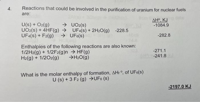 4 Reactions That Could Be Involved In The Purification Of Uranium For Nuclear Fuels Are Aho Kj U S O2 G Uo2 S 1