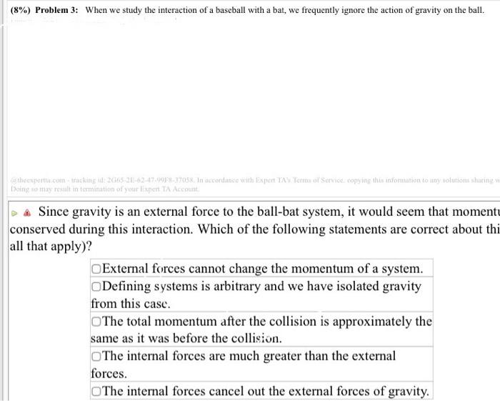 8 Problem 3 When We Study The Interaction Of A Baseball With A Bat We Frequently Ignore The Action Of Gravity On Th 1