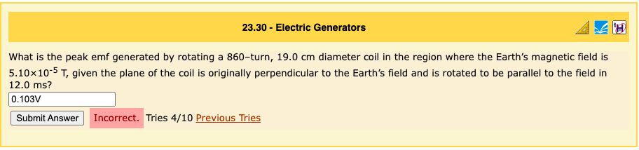 23 30 Electric Generators Ah What Is The Peak Emf Generated By Rotating A 860 Turn 19 0 Cm Diameter Coil In The Regio 1