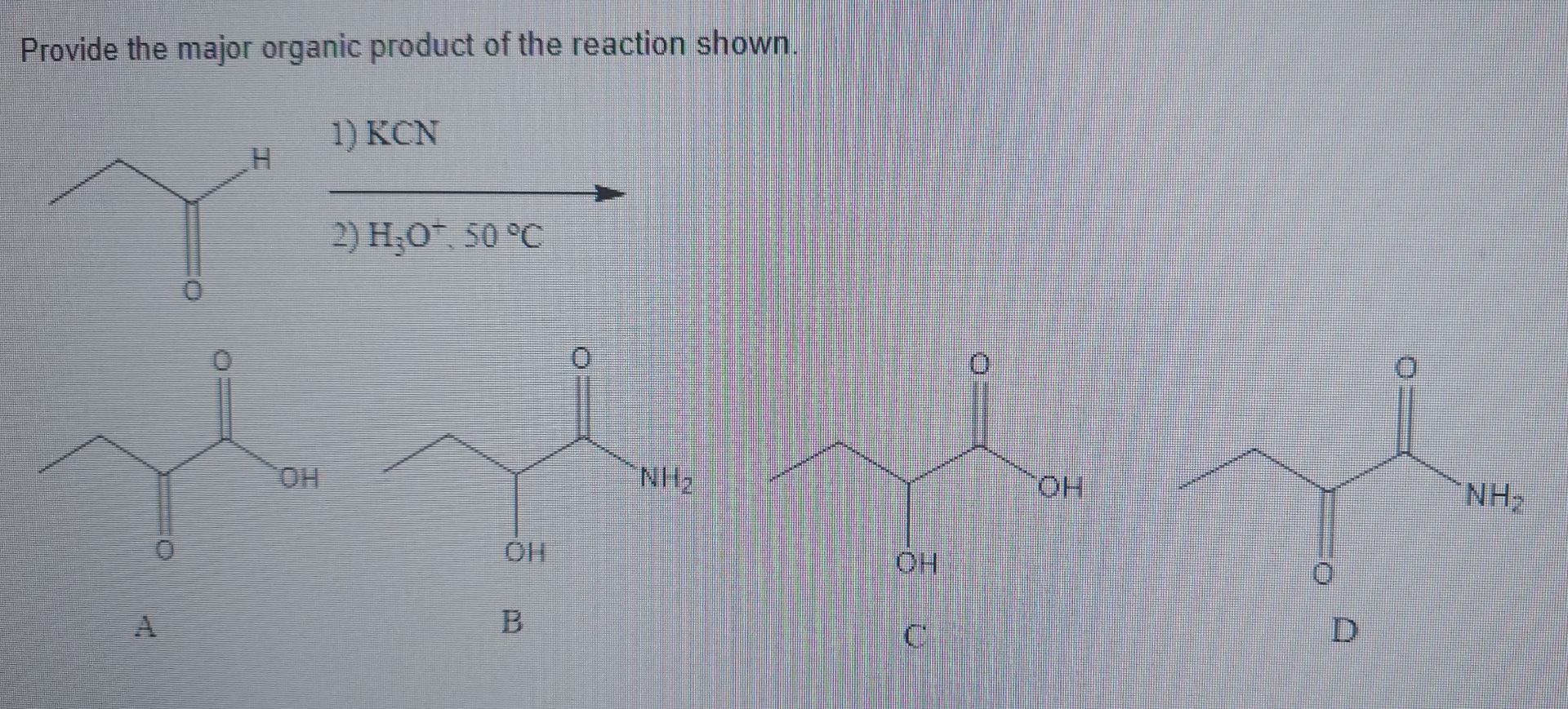 Identify The Product J 1 Chanh 2 H Pd Hn Hn N 0 S A B C D Provide The Major Organic Product Of The Reaction Shown 2