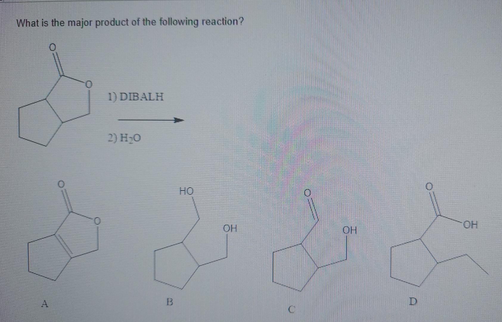Identify The Product J 1 Chanh 2 H Pd Hn Hn N 0 S A B C D Provide The Major Organic Product Of The Reaction Shown 3