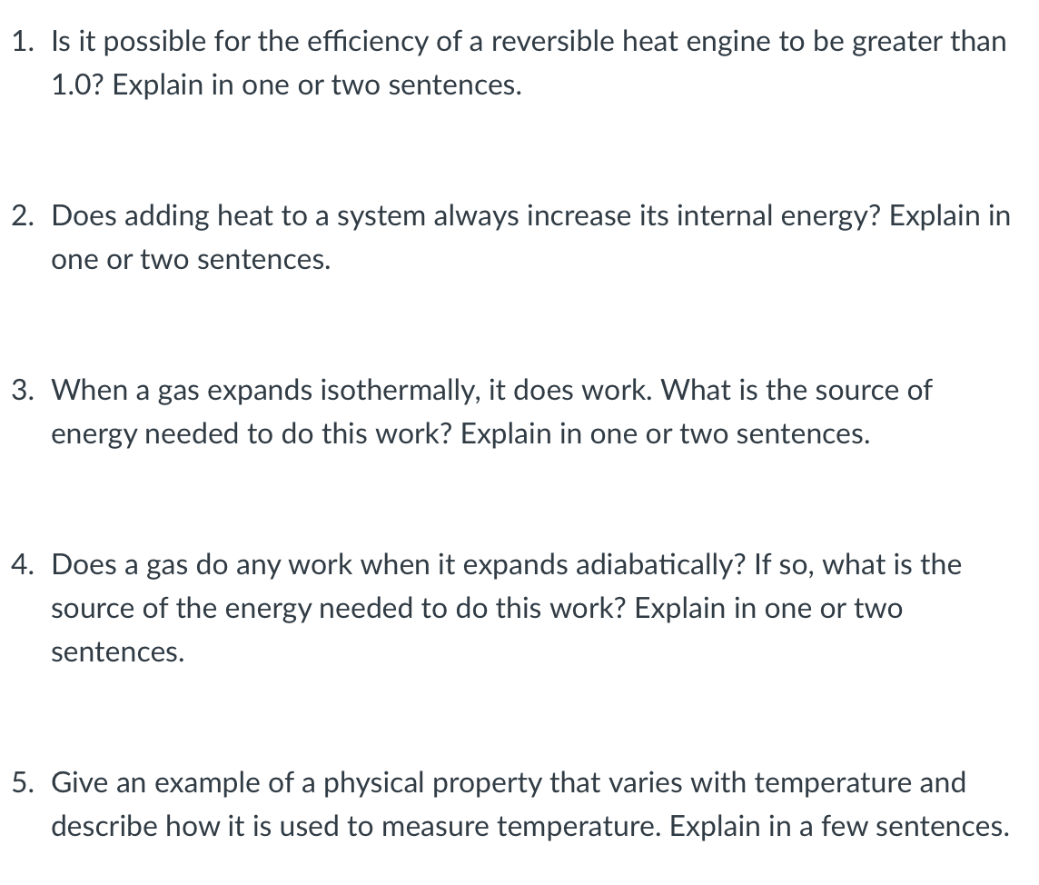 1 Is It Possible For The Efficiency Of A Reversible Heat Engine To Be Greater Than 1 0 Explain In One Or Two Sentences 1