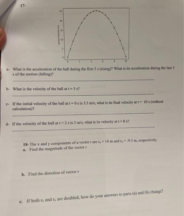17 A What Is The Acceleration Of The Ball During The First 5 S Rising What Is Its Acceleration During The Last 5 S 1