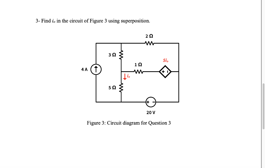3 Find Io In The Circuit Of Figure 3 Using Superposition 20 30 4a 52 20v Figure 3 Circuit Diagram For Question 3 1q2 1