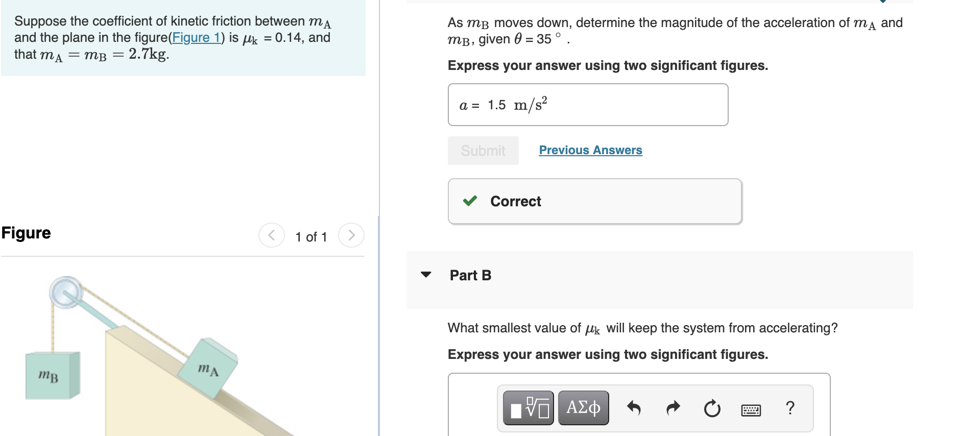 Suppose The Coefficient Of Kinetic Friction Between Ma And The Plane In The Figure Figure 1 Is U 0 14 And That Ma 1
