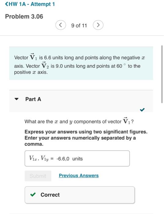 Hw 1a Attempt 1 Problem 3 06 9 Of 11 Vector V Is 6 6 Units Long And Points Along The Negative Axis Vector V Is 1