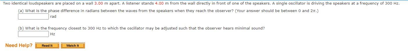 Two Identical Loudspeakers Are Placed On A Wall 3 00 M Apart A Listener Stands 4 00 M From The Wall Directly In Front O 1