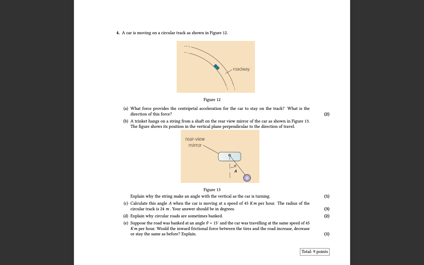 4 A Car Is Moving On A Circular Track As Shown In Figure 12 Roadway Figure 12 A What Force Provides The Centripetal 1