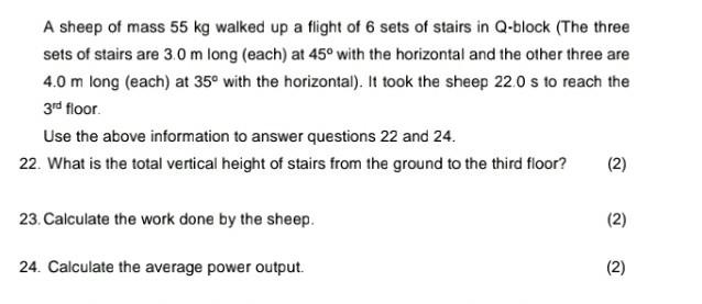 A Sheep Of Mass 55 Kg Walked Up A Flight Of 6 Sets Of Stairs In Q Block The Three Sets Of Stairs Are 3 0 M Long Each 1