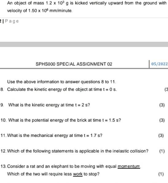 An Object Of Mass 1 2 X 10 G Is Kicked Vertically Upward From The Ground With Velocity Of 1 50 X 100 Mm Minute 2 Page 1