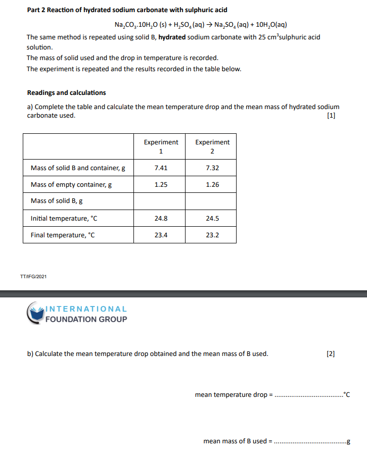 Part 2 Reaction Of Hydrated Sodium Carbonate With Sulphuric Acid Na Co 104 0 S H 50 Aq Na250 Aq 10h20 Aq 1