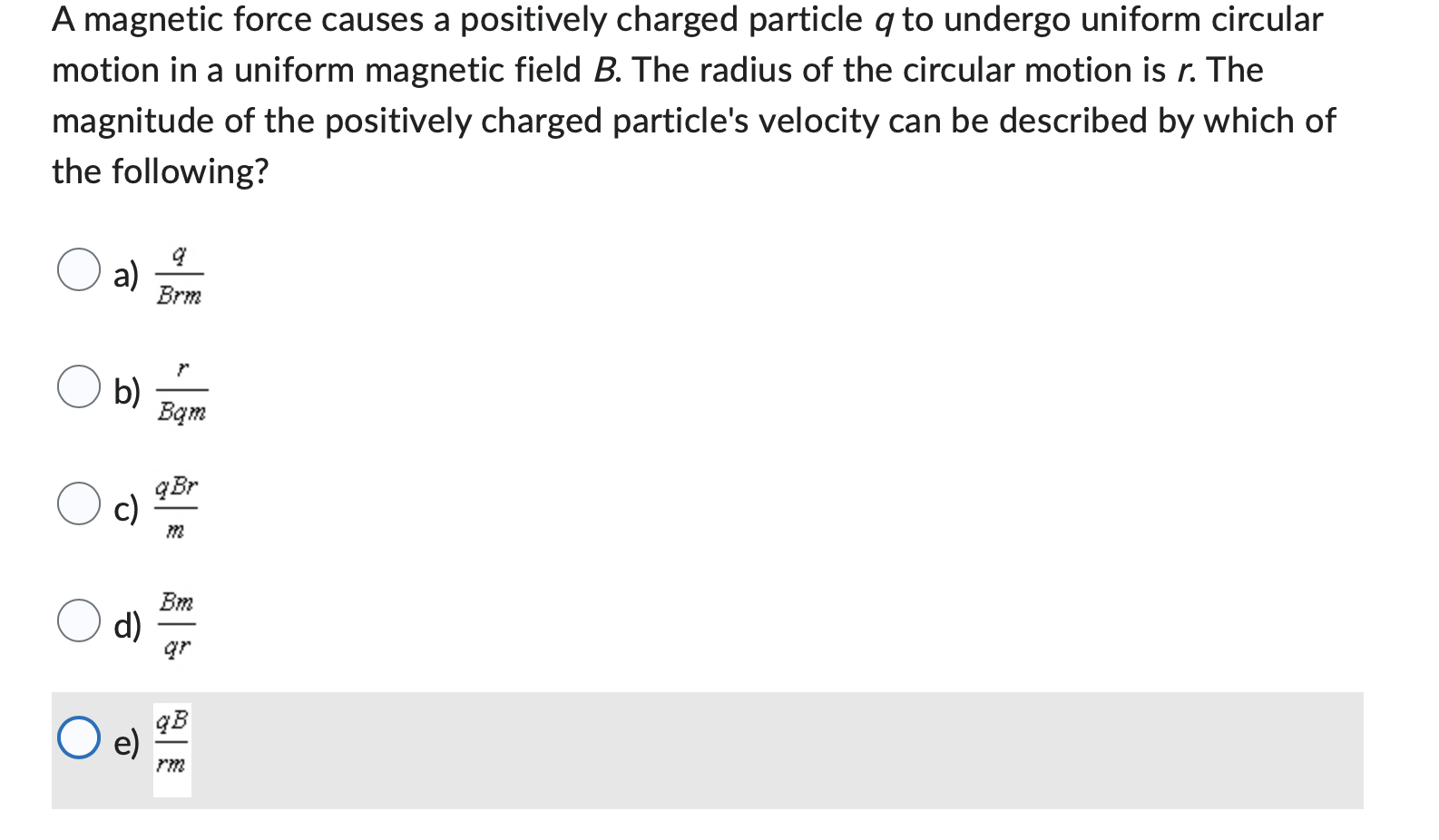 A Magnetic Force Causes A Positively Charged Particle Q To Undergo Uniform Circular Motion In A Uniform Magnetic Field B 1