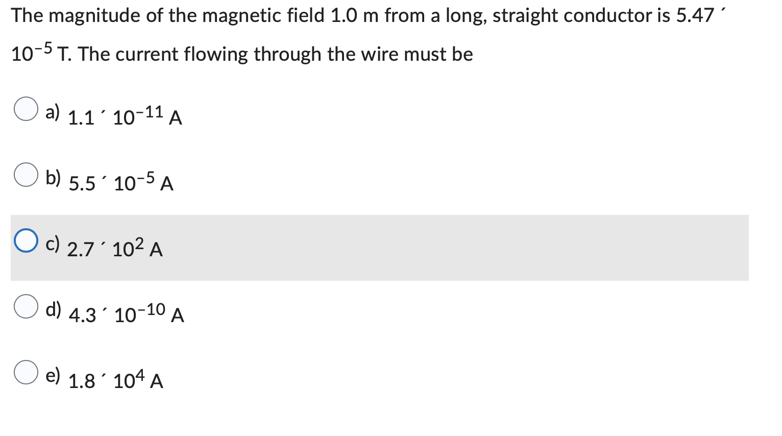 The Magnitude Of The Magnetic Field 1 0 M From A Long Straight Conductor Is 5 47 10 5 T The Current Flowing Through T 1