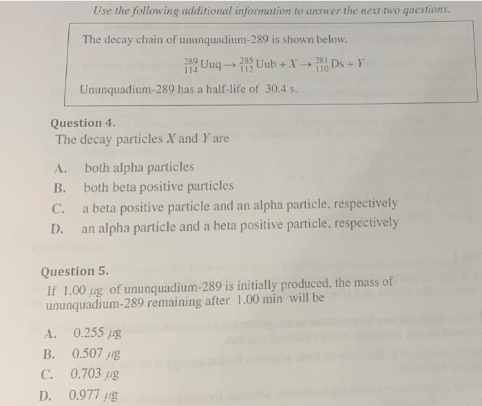 Use The Following Additional Information To Answer The Next Two Questions The Decay Chain Of Ununquadium 289 Is Shown B 1