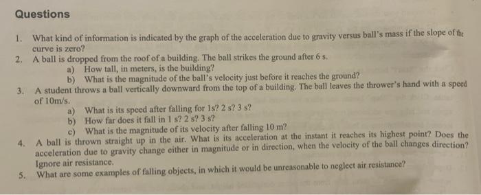 Questions 1 What Kind Of Information Is Indicated By The Graph Of The Acceleration Due To Gravity Versus Ball S Mass If 1