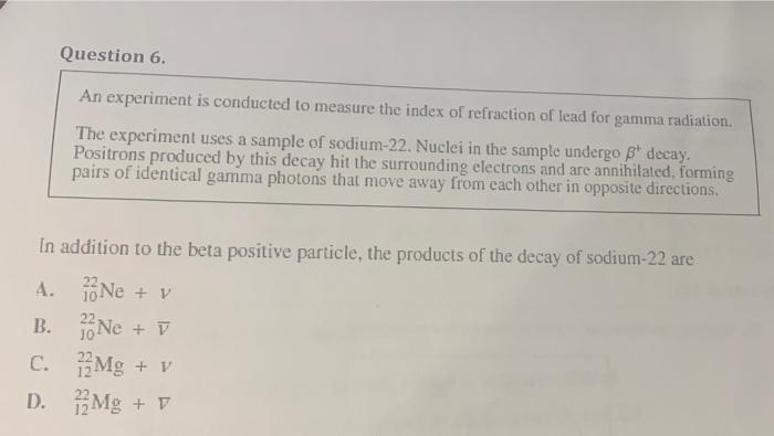 Question 6 An Experiment Is Conducted To Measure The Index Of Refraction Of Lead For Gamma Radiation The Experiment Us 1