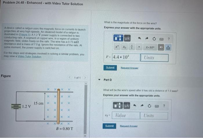 Problem 24 48 Enhanced With Video Tutor Solution A Device Called A Railgun Uses The Magnetic Force On Currents To Launc 1