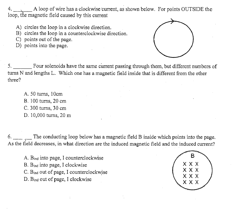 4 A Loop Of Wire Has A Clockwise Current As Shown Below For Points Outside The Loop The Magnetic Field Caused By Thi 1