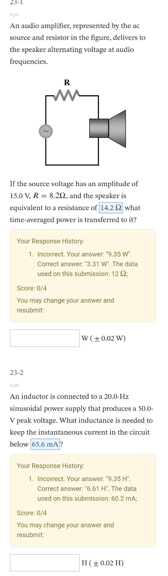 23 1 4 Pts An Audio Amplifier Represented By The Ac Source And Resistor In The Figure Delivers To The Speaker Alternat 1
