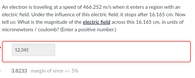 An Electron Is Traveling At A Speed Of 466 252 M S When It Enters A Region With An Electric Field Under The Influence O 1
