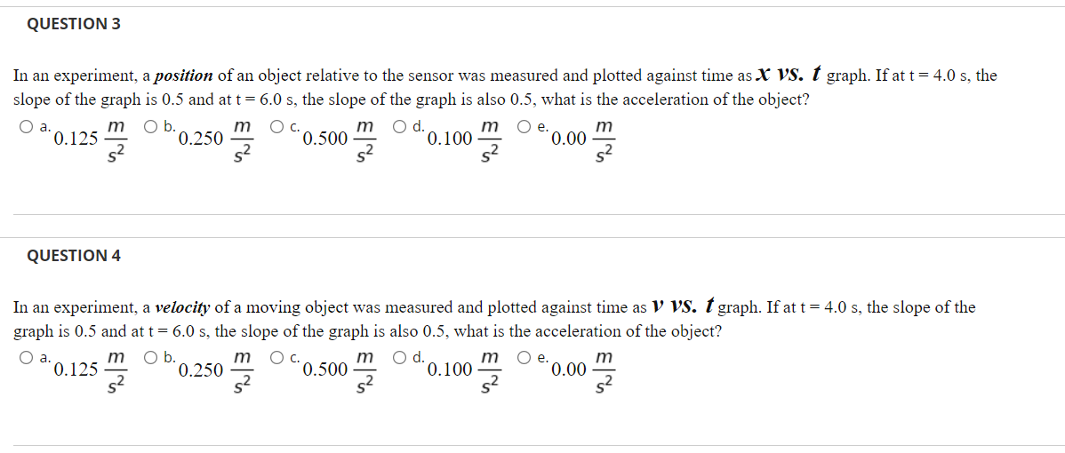 Question 3 In An Experiment A Position Of An Object Relative To The Sensor Was Measured And Plotted Against Time As X V 1