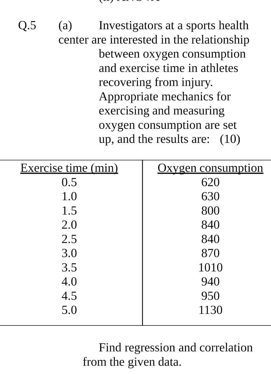 Q 5 A Investigators At A Sports Health Center Are Interested In The Relationship Between Oxygen Consumption And Exerci 1