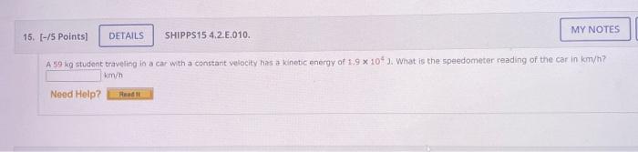 My Notes 15 5 Points Details Shipps15 4 2 E 010 A 59 Kg Student Traveling In A Car With A Constant Velocity Has A 1