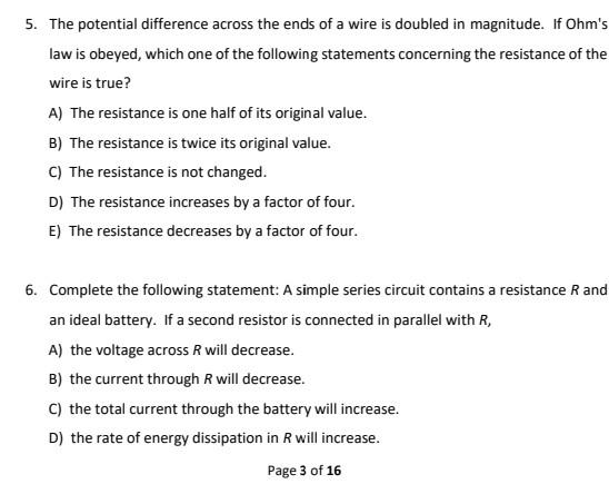 5 The Potential Difference Across The Ends Of A Wire Is Doubled In Magnitude If Ohm S Law Is Obeyed Which One Of The 1