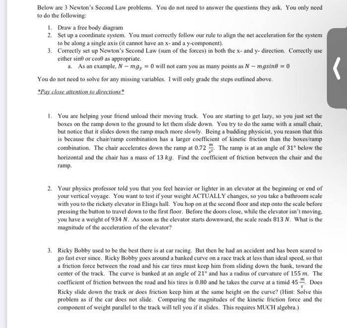 Below Are 3 Newton S Second Law Problems You Do Not Need To Answer The Questions They Ask You Only Need To Do The Foll 1
