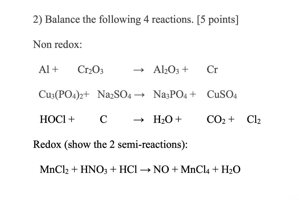 2 Balance The Following 4 Reactions 5 Points Non Redox Al Cr2o3 Al2o3 Cr Cu3 Po4 2 Na2so4 Na3po4 Cuso4 H 1