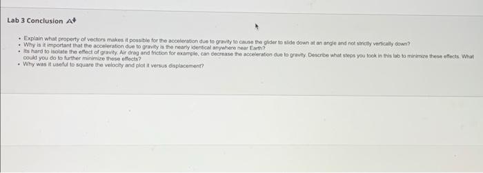 Lab 3 Conclusion A Explain What Property Of Vectors Makes It Possible For The Acceleration Due To Gravity To Cause Th 1