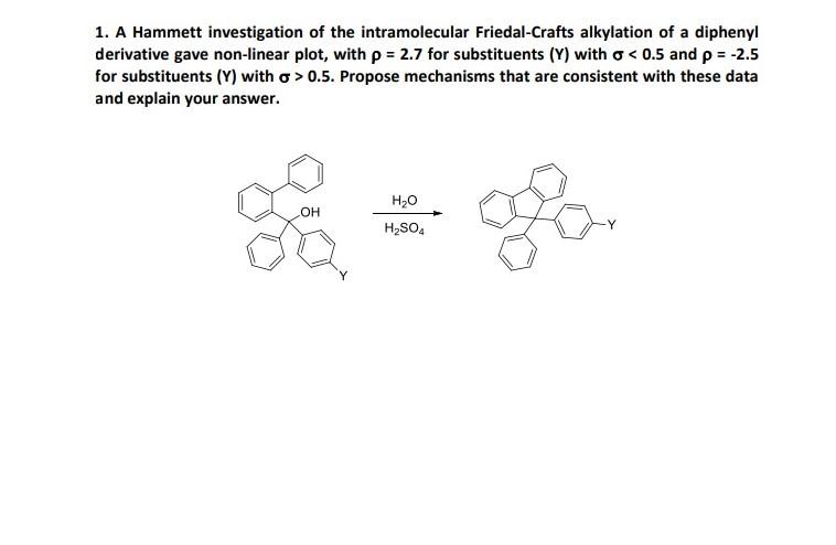 1 A Hammett Investigation Of The Intramolecular Friedal Crafts Alkylation Of A Diphenyl Derivative Gave Non Linear Plot 1