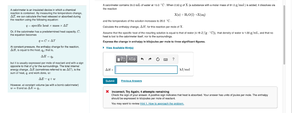 Part A A Calorimeter Contains 35 0 Mlml Of Water At 15 0 C C When 2 50 Gg Of Xx A Substance With A Molar Mass Of 81 1
