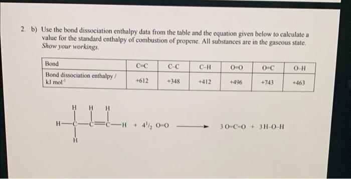 2 B Use The Bond Dissociation Enthalpy Data From The Table And The Equation Given Below To Calculate A Value For The S 1