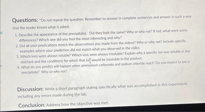 Questions Do Not Repeat The Question Remember To Answer In Complete Sentences And Answer In Such A Way That The Reade 1