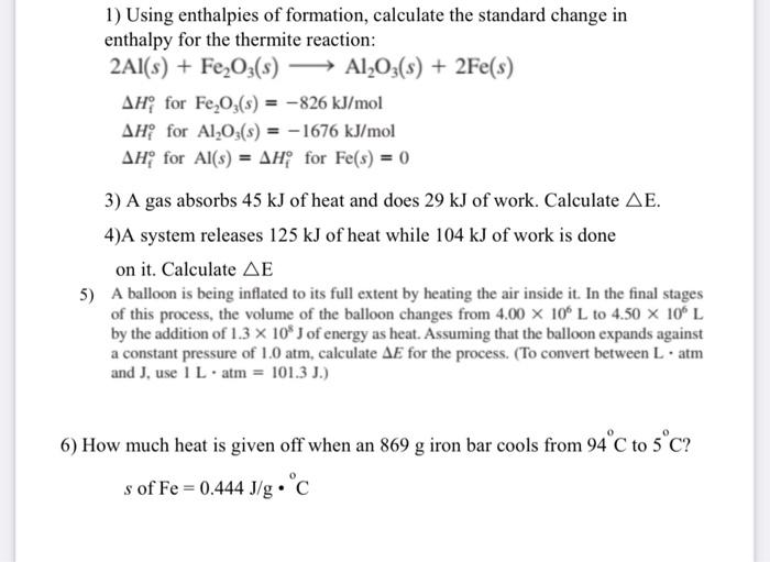1 Using Enthalpies Of Formation Calculate The Standard Change In Enthalpy For The Thermite Reaction 2al S Fe O3 S 1