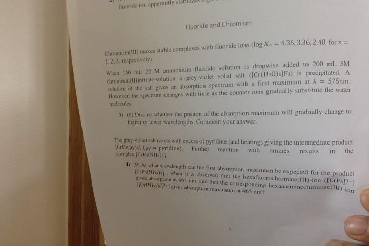 Fluoride Ion Apparently Fluoride And Chromium Chromium Iii Makes Stable Complexes With Fluoride Ions Log K 4 36 3 1