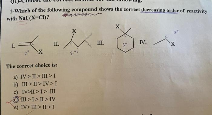 5 1 Which Of The Following Compound Shows The Correct Decreasing Order Of Reactivity With Nai X Ci X X Sa I Z M Ii 1