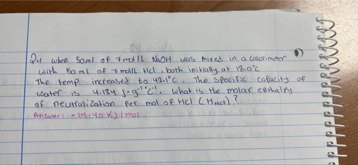 24 When 50ml Of 7 Mol L Naoh Was Mixed In A Calorimeter With 50 Ml Of 7 Mol L Hel Both Initially At 18 0 C The Temp In 1