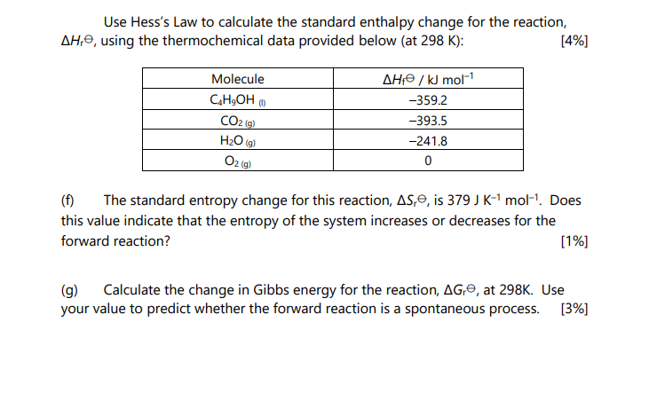 4 Use Hess S Law To Calculate The Standard Enthalpy Change For The Reaction Ah Using The Thermochemical Data Provi 1