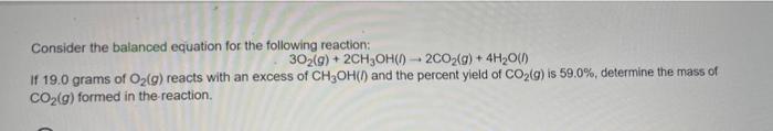 Consider The Balanced Equation For The Following Reaction 502 G C3h3 G 3co2 G 4h2o Determine The Theoretical 3