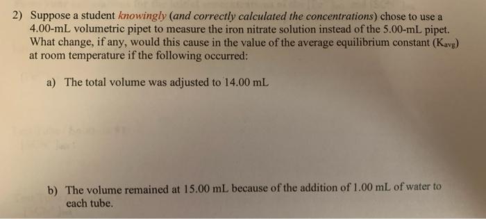2 Suppose A Student Knowingly And Correctly Calculated The Concentrations Chose To Use A 4 00 Ml Volumetric Pipet To 1