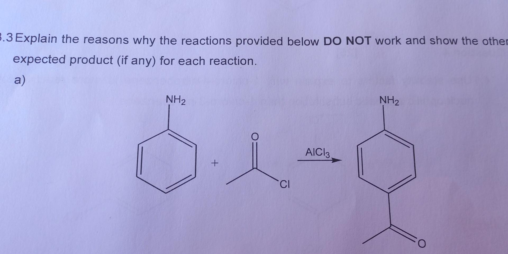 3 3 Explain The Reasons Why The Reactions Provided Below Do Not Work And Show The Other Expected Product If Any For Ea 1