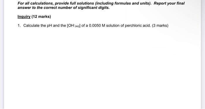 For All Calculations Provide Full Solutions Including Formulas And Units Report Your Final Answer To The Correct Num 1