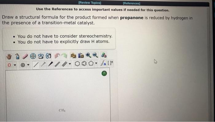 Review Topics References Use The References To Access Important Values If Needed For This Question Draw A Structura 1
