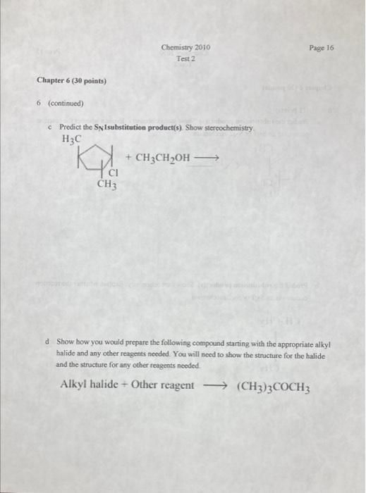 Chemistry 2010 Test 2 Chapter 6 30 Points 6 Continued C Predict The Sn1substitution Product S Show Stereochemistry 1