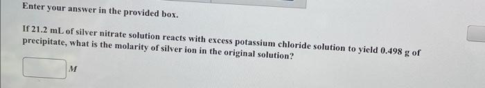 Enter Your Answer In The Provided Box Calculate The Number Of Moles Of Solute In 194 1 L Of 0 848 M Sodium Cyanide Mol 2