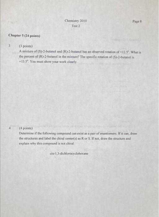 Page 8 Chemistry 2010 Test 2 Chapter 5 24 Points 3 3 Points A Mixture Of S 2 Butanol And R 2 Butanol Has An Obse 1